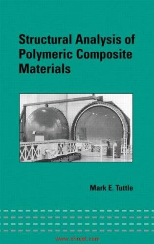 CRC《Structural Analysis of Polymeric Composite Materials》第一版