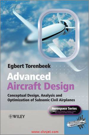 《Advanced Aircraft Design: Conceptual Design, Analysis and Optimization of Subsonic Civil Airplanes ...