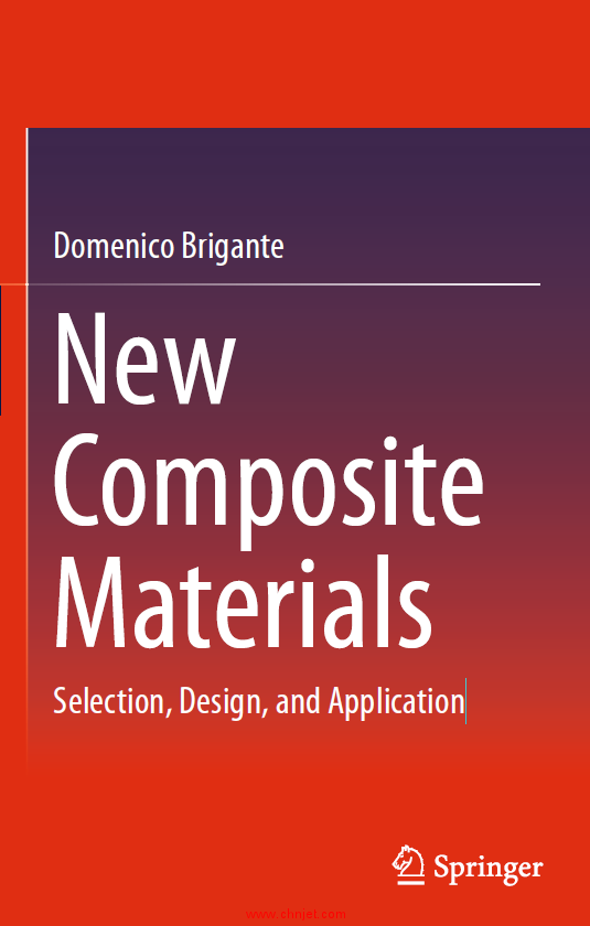 《New Composite Materials：Selection, Design, and Application》