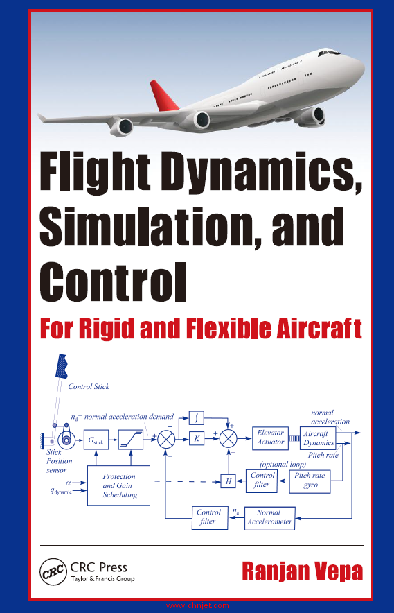 《Flight Dynamics, Simulation, and Control : For Rigid and Flexible Aircraft》