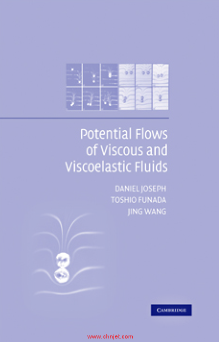 《Potential flows of viscous and viscoelastic fluids》