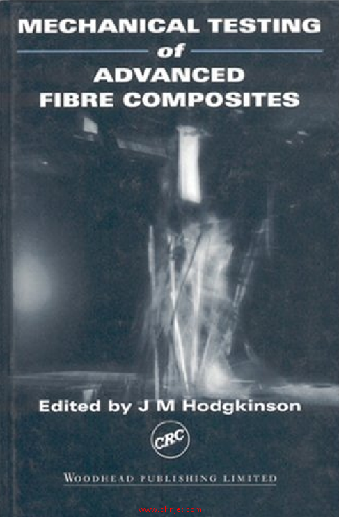 《Mechanical testing of advanced fibre composites》