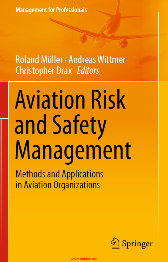《Aviation Risk and Safety Management: Methods and Applications in Aviation Organizations》