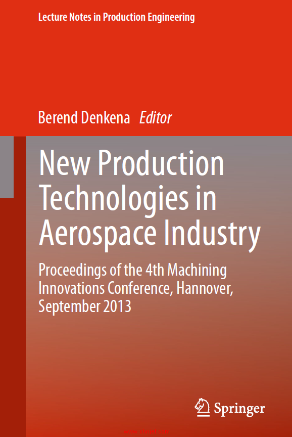 《New Production Technologies in Aerospace Industry: Proceedings of the 4th Machining Innovations Co ...