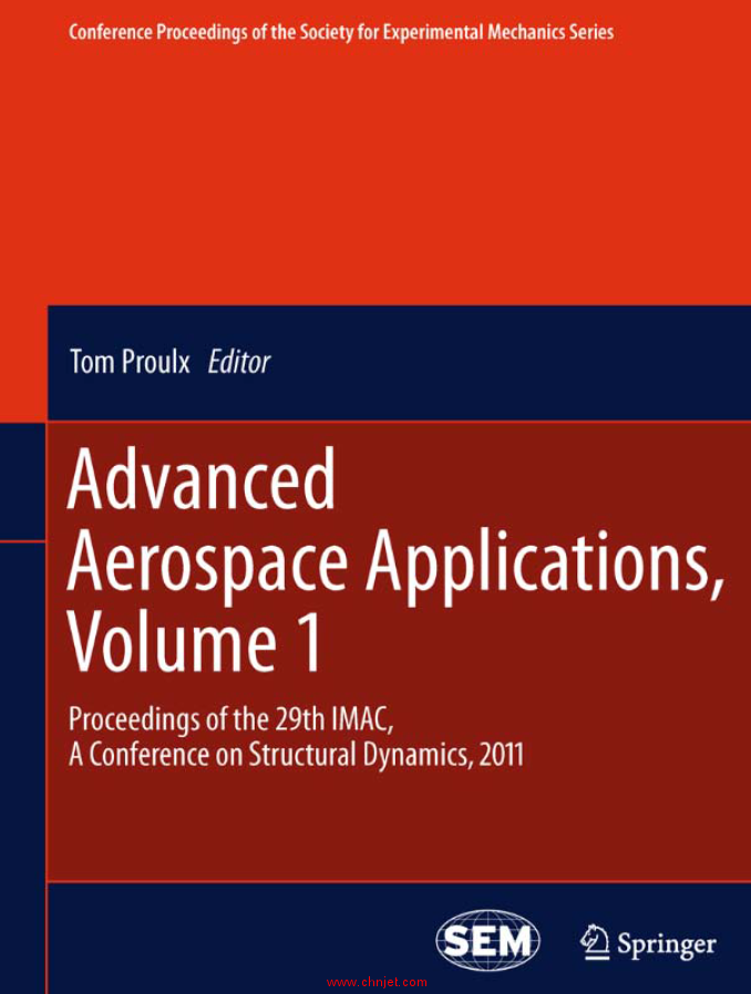 《Advanced Aerospace Applications, Volume 1: Proceedings of the 29th IMAC, A Conference on Structura ...