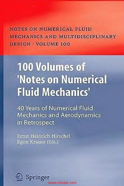 《100 Volumes of ‘Notes on Numerical Fluid Mechanics’: 40 Years of Numerical Fluid Mechanics and A ...