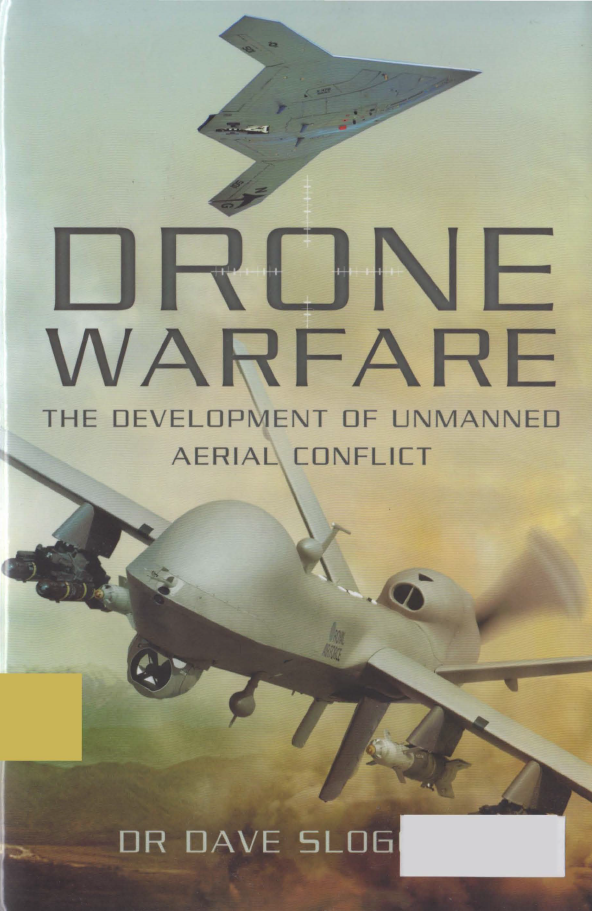 《Drone Warfare:The Development of Unmanned Aerial Conflict》
