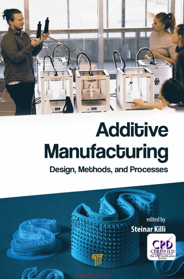 《Additive Manufacturing: Design, Methods, and Processes》
