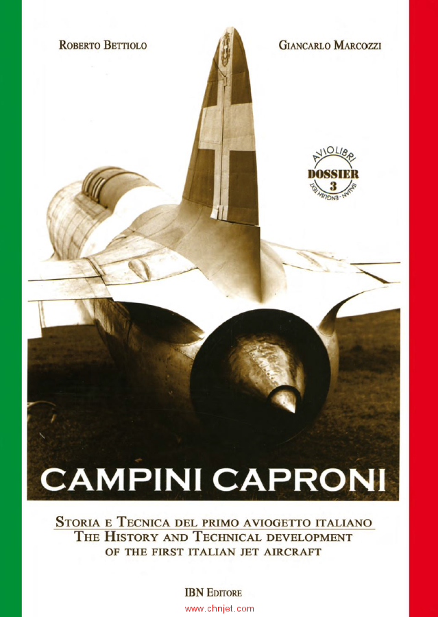 《Campini Caproni: The History and the Technical Development of the First Italian Jet Aircraft》
