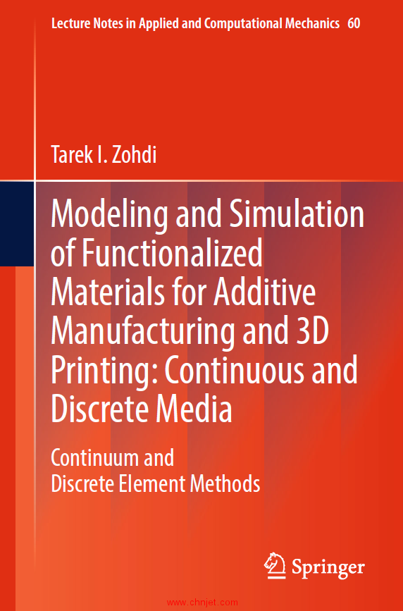 《Modeling and Simulation of Functionalized Materials for Additive Manufacturing and 3D Printing: Co ...