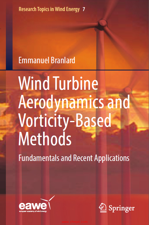 《Wind Turbine Aerodynamics and Vorticity-Based Methods：Fundamentals and Recent Applications》