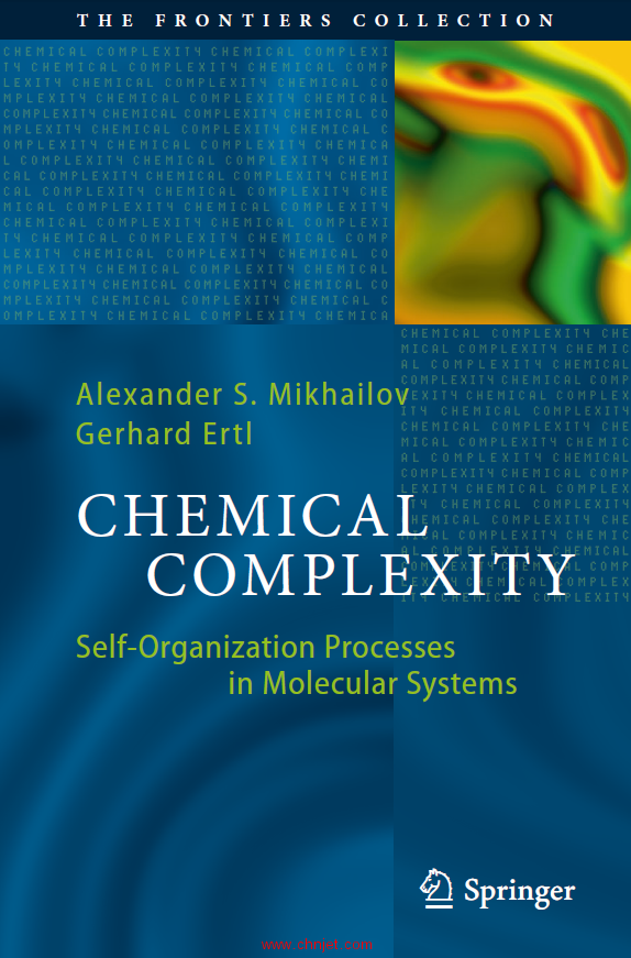 《Chemical Complexity: Self-Organization Processes in Molecular Systems》