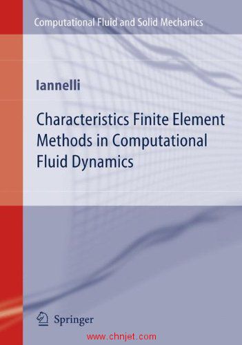 《Characteristics Finite Element Methods in Computational Fluid Dynamics》