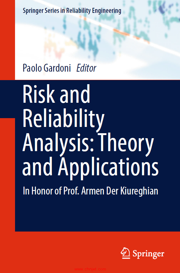 《Risk and Reliability Analysis:Theory and Applications：In Honor of Prof. Armen Der Kiureghian》