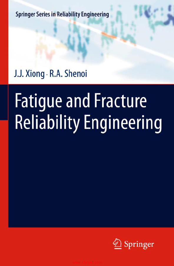 《Fatigue and Fracture Reliability Engineering》