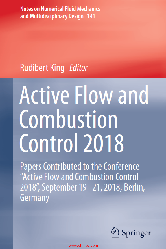 《Active Flow and Combustion Control 2018：Papers Contributed to the Conference “Active Flow and Co ...