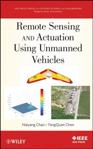 《Remote Sensing and Actuation Using Unmanned Vehicles》