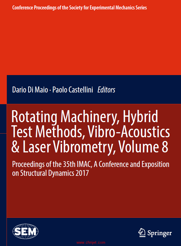 《Rotating Machinery, Hybrid Test Methods,Vibro-Acoustics & Laser Vibrometry,Volume 8：Proceedings o ...