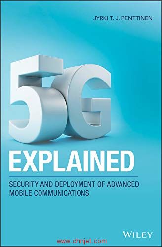 《5G Explained：Security and Deployment of Advanced Mobile Communications》