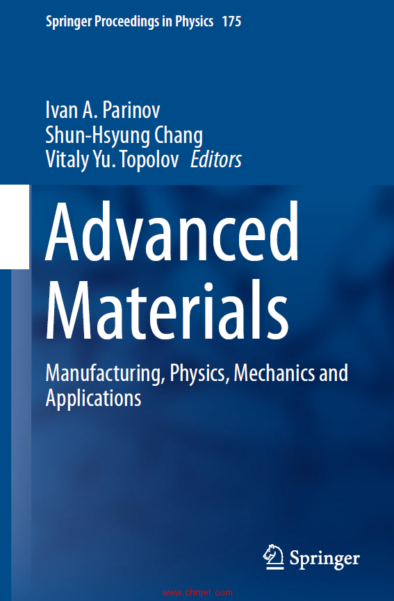 《Advanced Materials：Manufacturing, Physics, Mechanics and Applications》