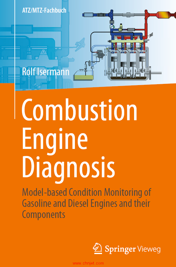 《Combustion Engine Diagnosis：Model-based Condition Monitoring of Gasoline and Diesel Engines and t ...