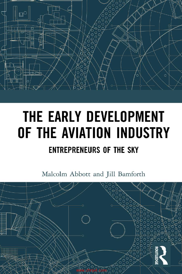 《The Early Development of the Aviation Industry：Entrepreneurs of the Sky》