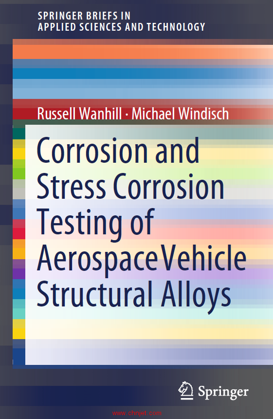 《Corrosion and Stress Corrosion Testing of Aerospace Vehicle Structural Alloys》