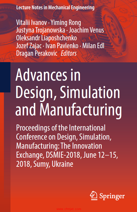 《Advances in Design, Simulation and Manufacturing：Proceedings of the International Conference on D ...