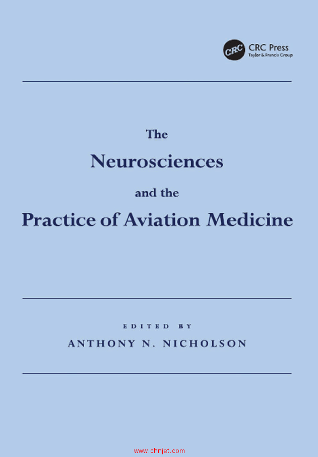 《The Neurosciences and the Practice of aviation Medicine》