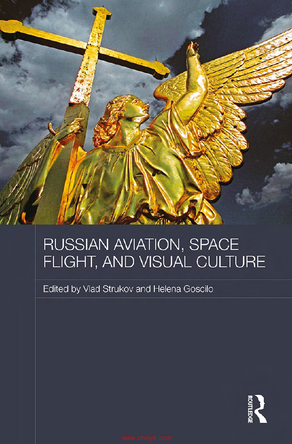 《Russian Aviation, Space Flight, and Visual Culture》