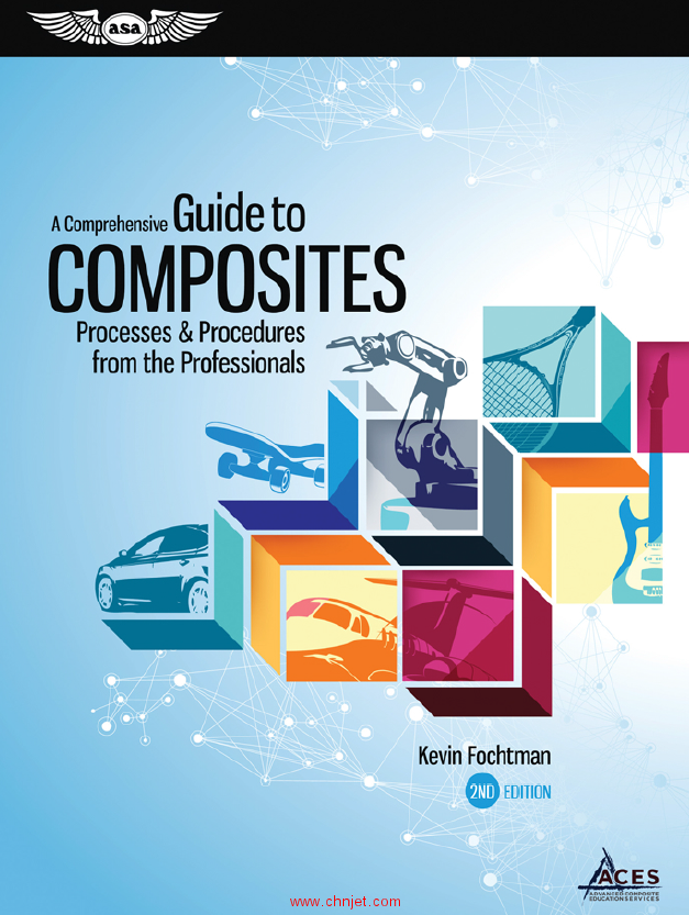 《A Comprehensive Guide to Composites：Processes and Procedures from the Professionals》第二版