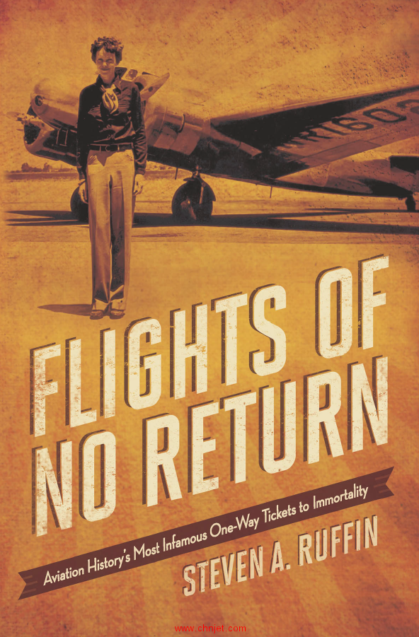 《Flights of No Return: Aviation History's Most Infamous One-Way Tickets to Immortality》