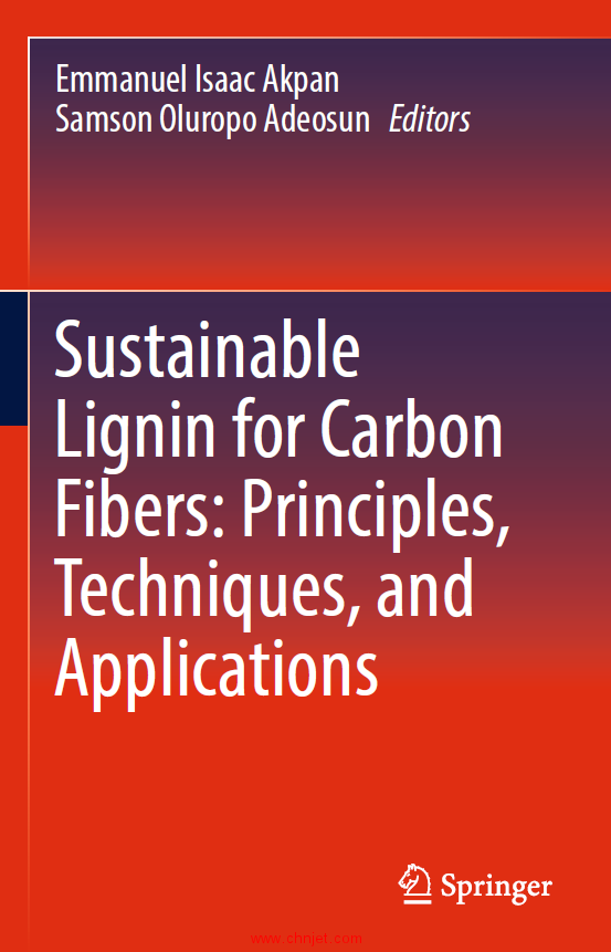 《Sustainable Lignin for Carbon Fibers: Principles,Techniques, and Applications》