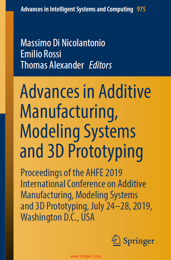 《Advances in Additive Manufacturing, Modeling Systems and 3D Prototyping：Proceedings of the AHFE 2 ...