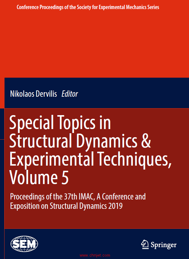 《Special Topics in Structural Dynamics & Experimental Techniques, Volume 5：Proceedings of the 37th ...