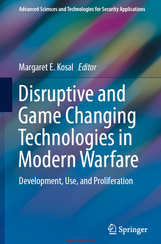 《Disruptive and Game Changing Technologies in Modern Warfare：Development, Use, and Proliferation》 ...