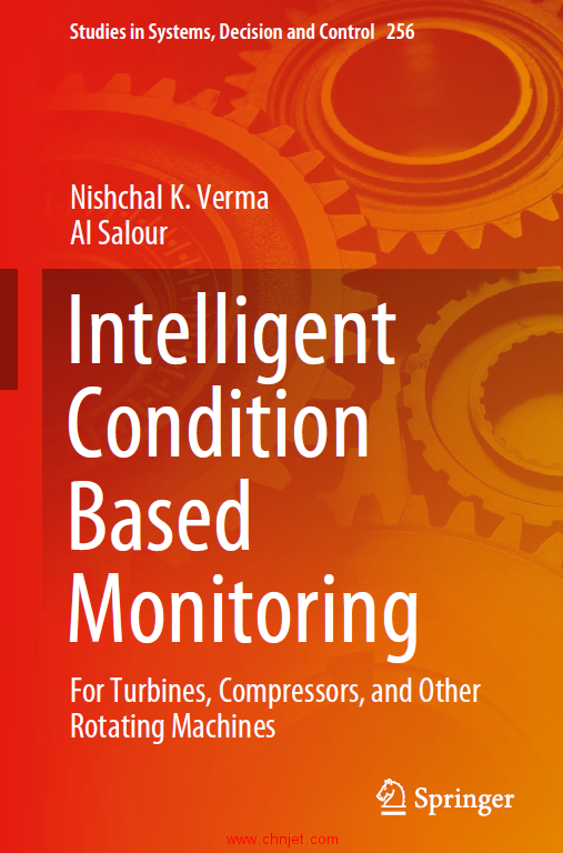 《Intelligent Condition Based Monitoring：For Turbines, Compressors, and Other Rotating Machines》 ...