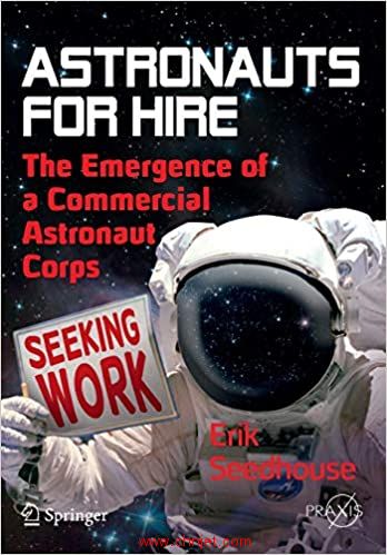 《Astronauts For Hire: The Emergence of a Commercial Astronaut Corps》