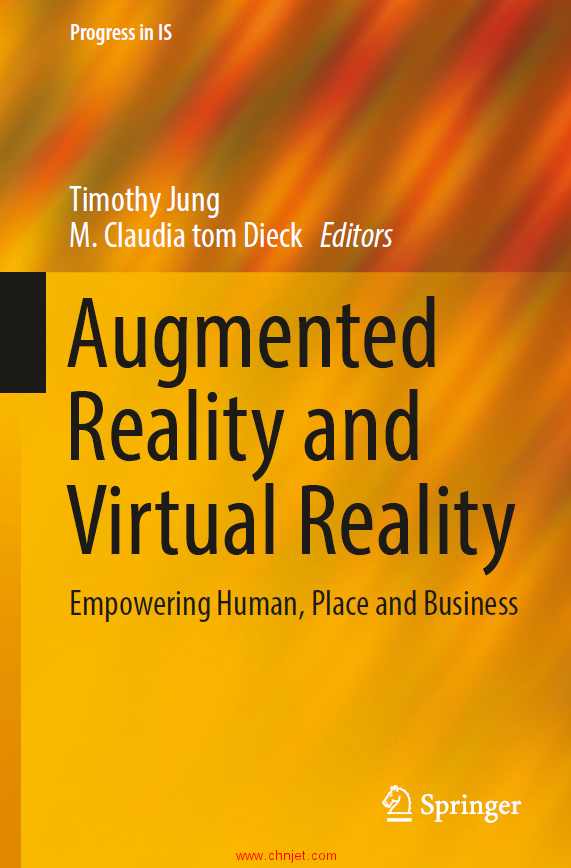 《Augmented Reality and Virtual Reality：Empowering Human, Place and Business》