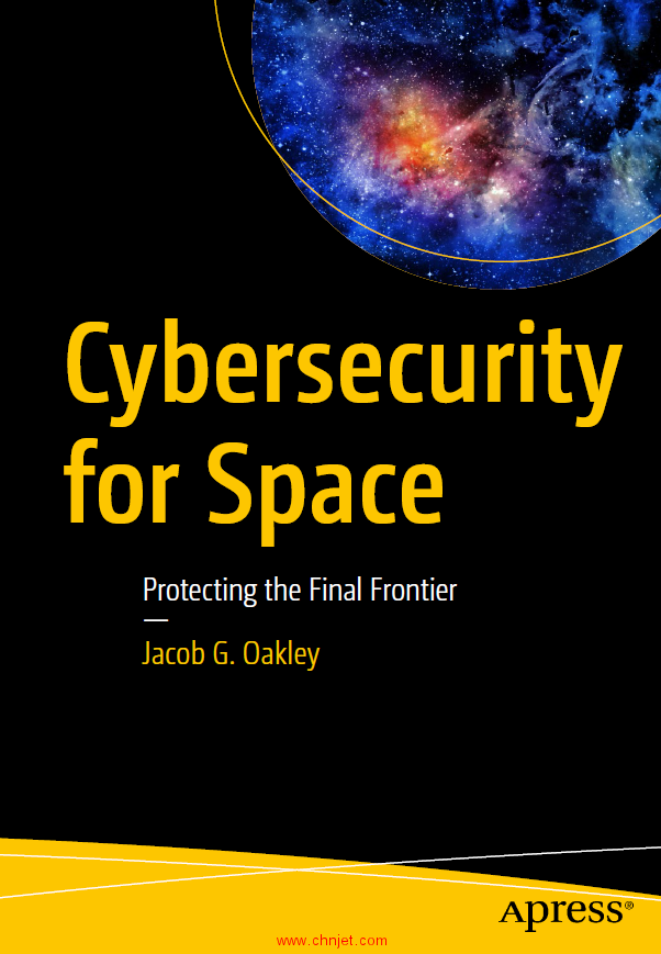 《Cybersecurity for Space：Protecting the Final Frontier》