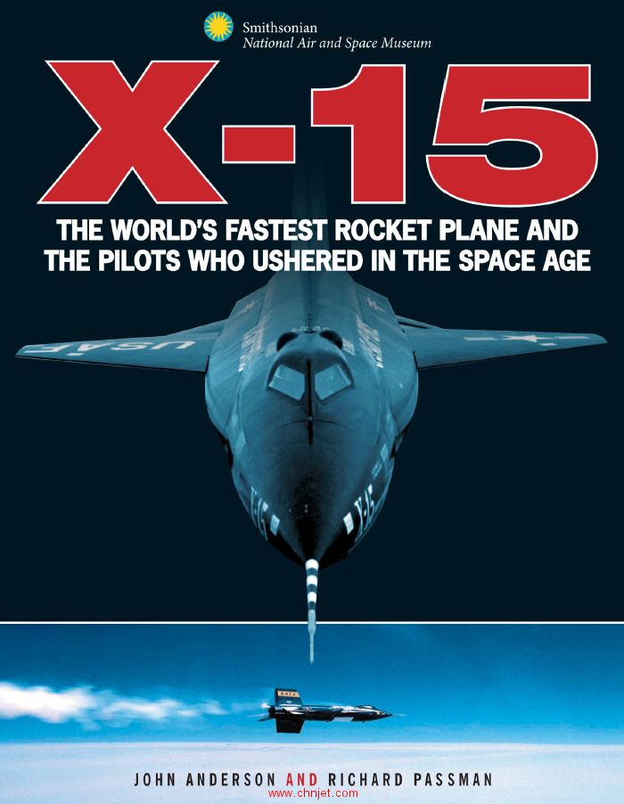《X-15: The World's Fastest Rocket Plane and the Pilots Who Ushered in the Space Age》