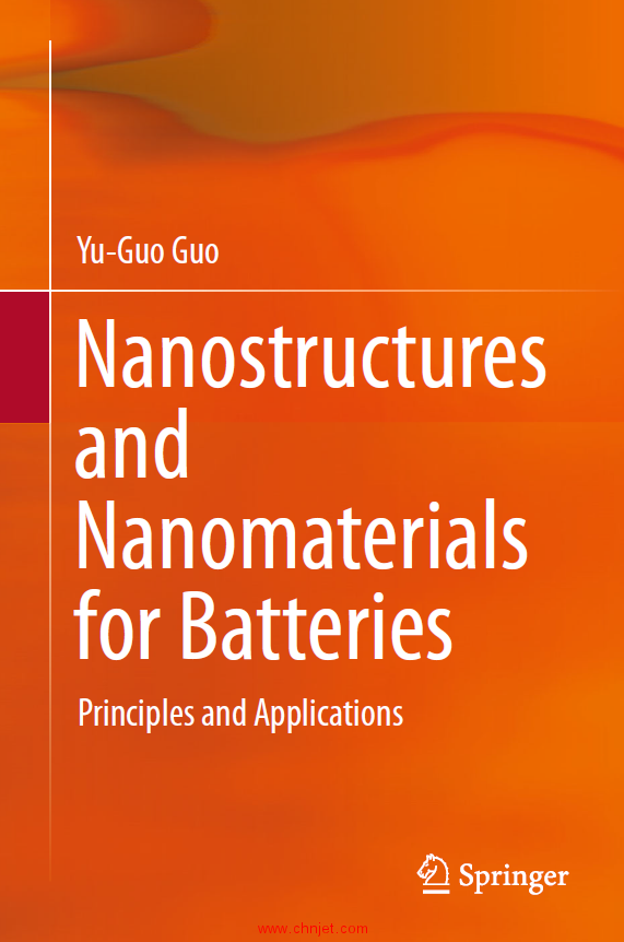 《Nanostructures and Nanomaterials for Batteries：Principles and Applications》