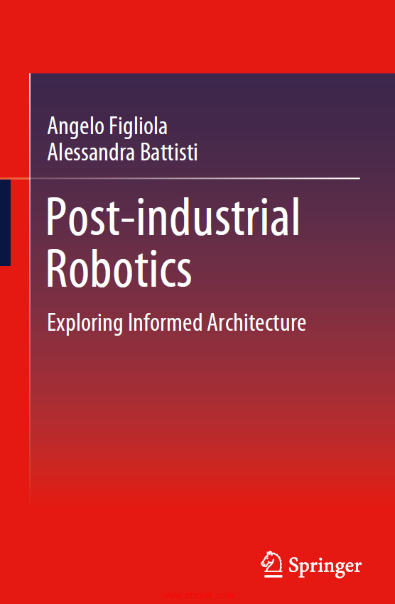 《Post-industrial Robotics：Exploring Informed Architecture》
