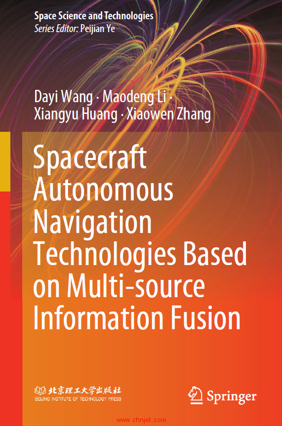 《Spacecraft Autonomous Navigation Technologies Based on Multi-source Information Fusion》