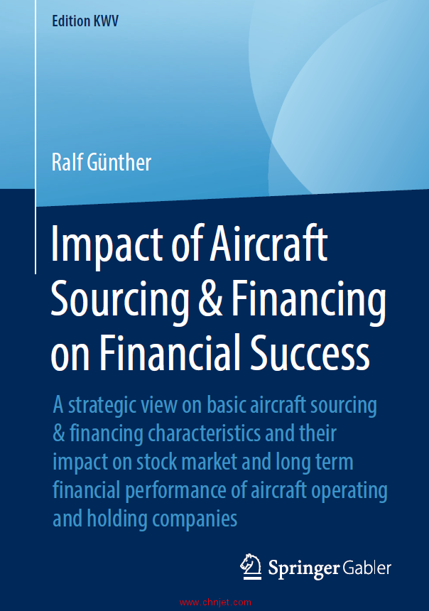 《Impact of Aircraft Sourcing & Financing on Financial Success：A strategic view on basic aircraft s ...