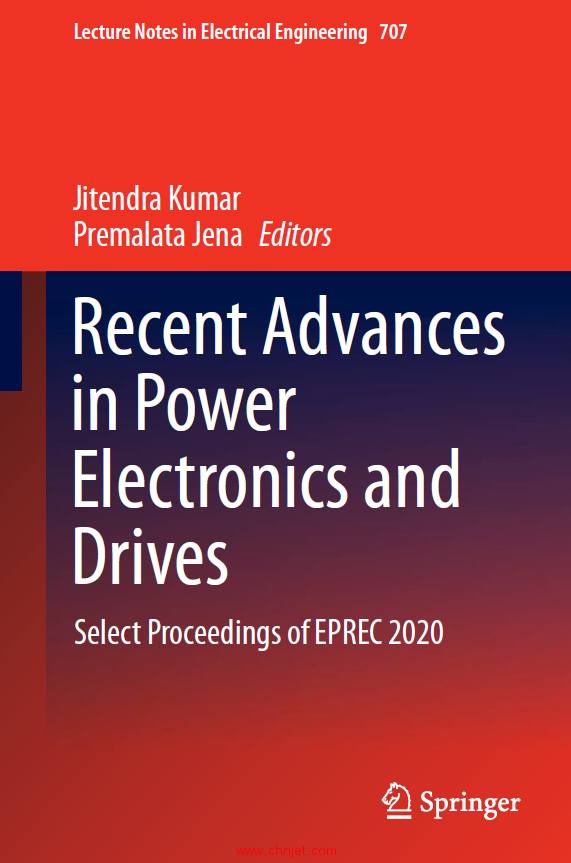 《Recent Advances in Power Electronics and Drives：Select Proceedings of EPREC 2020》