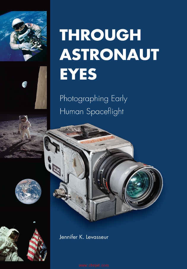 《Through Astronaut Eyes：Photographing Early Human Spaceflight》