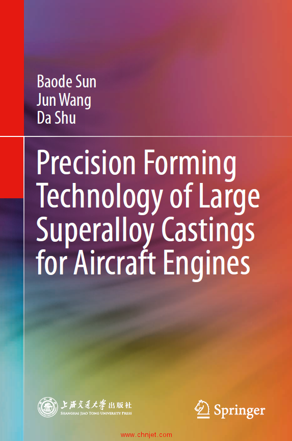 《Precision Forming Technology of Large Superalloy Castings for Aircraft Engines》