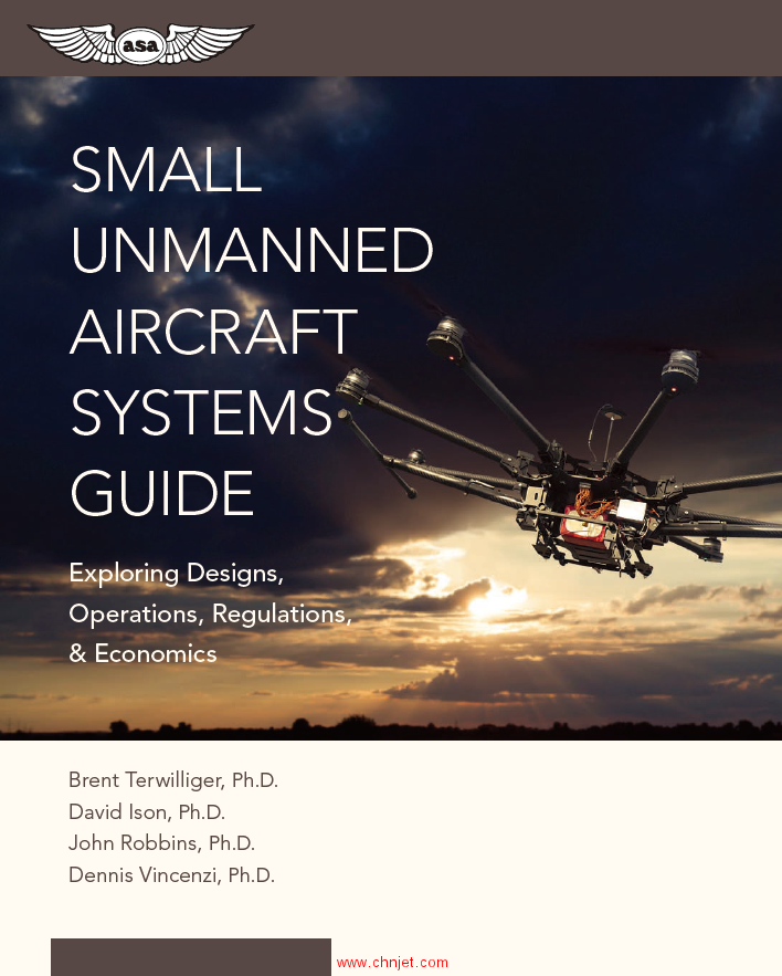 《Small Unmanned Aircraft Systems Guide: Exploring Designs, Operations, Regulations, and Economics》 ...