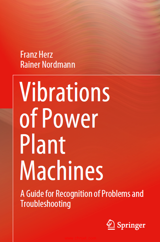 《Vibrations of Power Plant Machines：A Guide for Recognition of Problems and Troubleshooting》